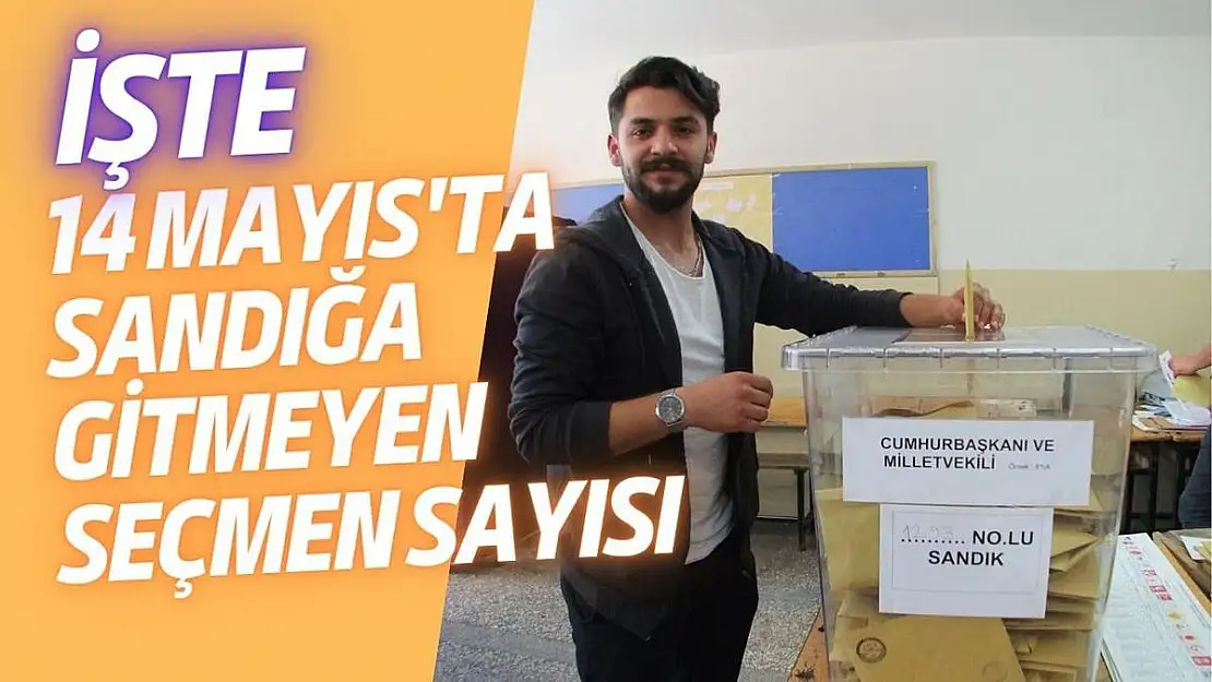 14 Mayıs'ta Oy Kullanmayan 8.352.496 Seçmen Var! Cumhurbaşkanlığı 2. Tur Seçiminde  Muhalefetin Umudu Bu Seçmenlerde