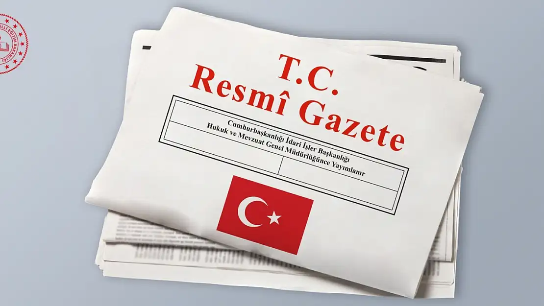 26 Temmuz 2025 Resmî Gazete Kararları
