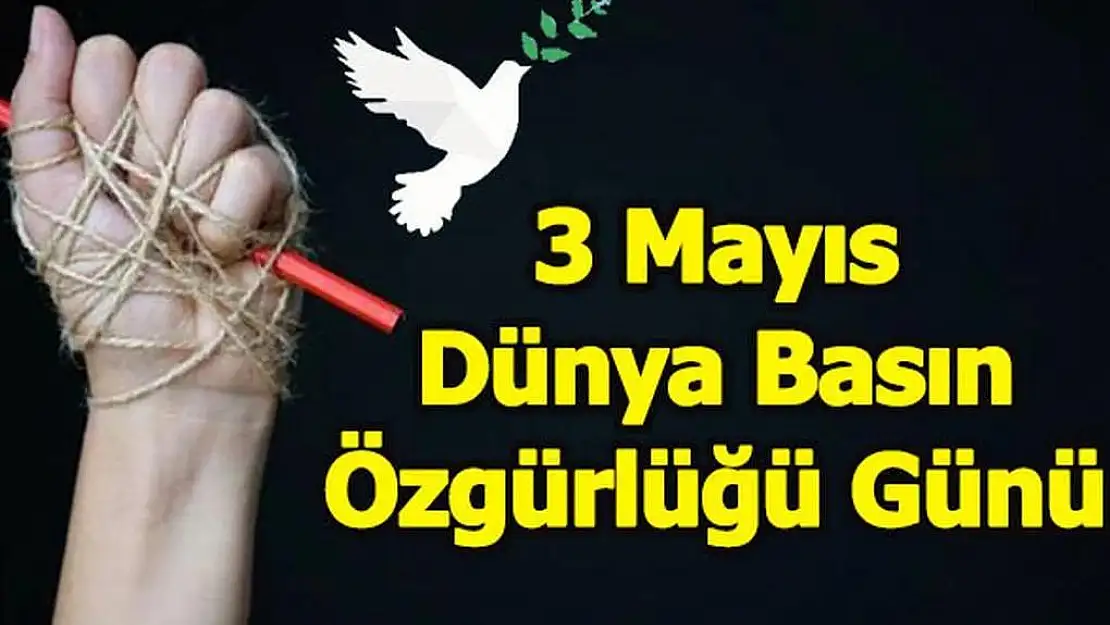 3 Mayıs Dünya Basın Özgürlüğü Günü ve Türkiye'de Basının Durumu