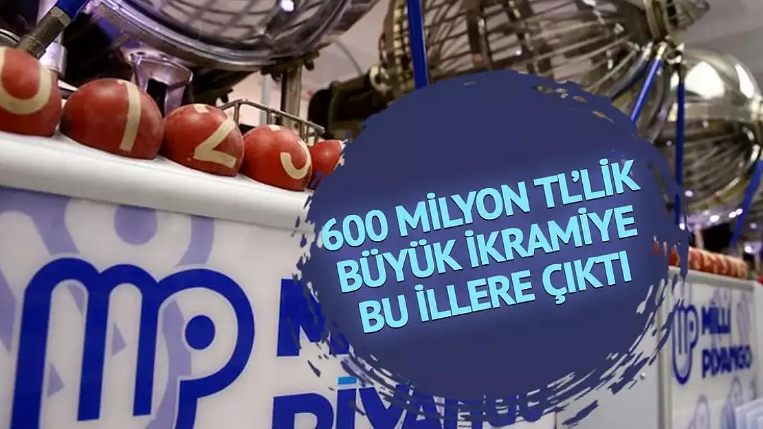 600 Milyon TL'lik Büyük İkramiyenin Tamamı Dağıtıldı 
