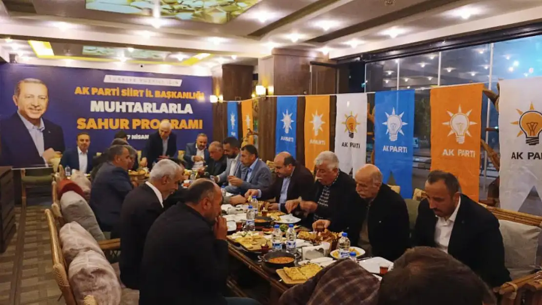 AK PARTİ SİİRT MİLLETVEKİLİ ADAYLARI SAHURDA MUHTARLARLA BİR ARAYA GELDİ!