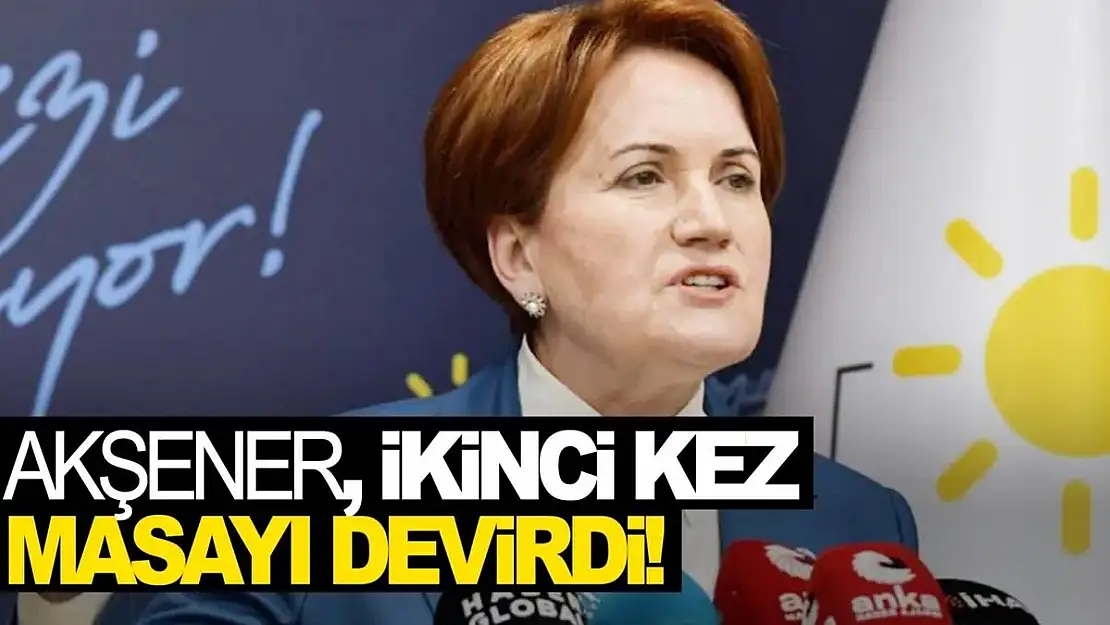 Akşener, 6'lı Masadan Ayrıldı!