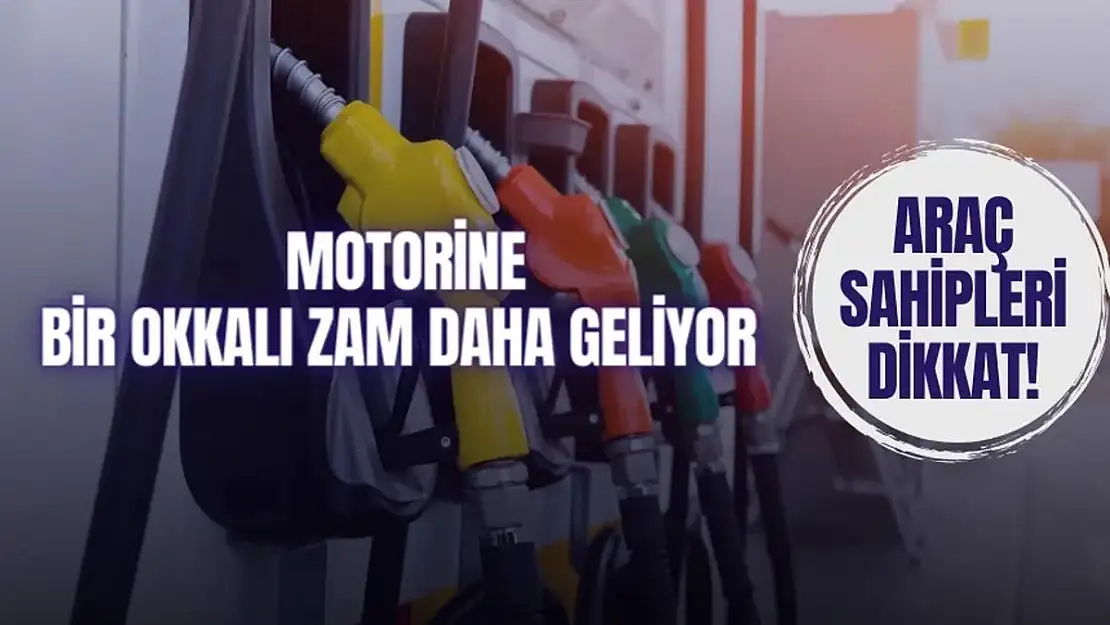 Araç Sahipleri Dikkat: Motorine Okkalı Bir Zam Daha Geliyor