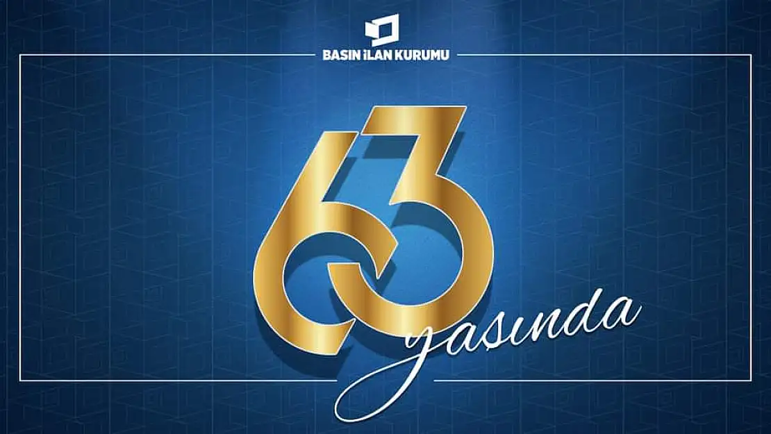 Basın İlan Kurumu 63. Yaşını Kutluyor