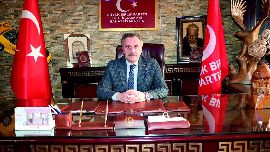 BBP Siirt İl Başkanı Mergen'den Önemli Açıklamalar