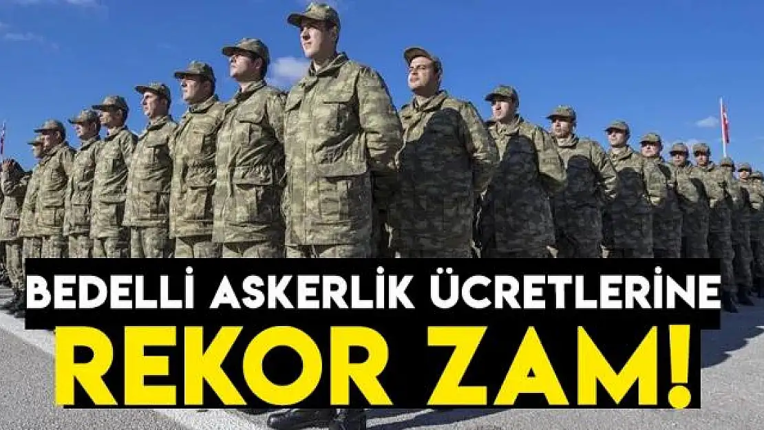 Bedelli Askerlik Ücreti Zamlandı