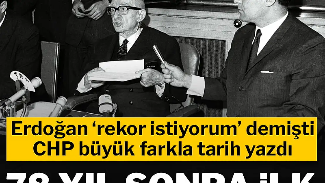 CHP'nin 78 Yıl Sonra Kazandığı İl