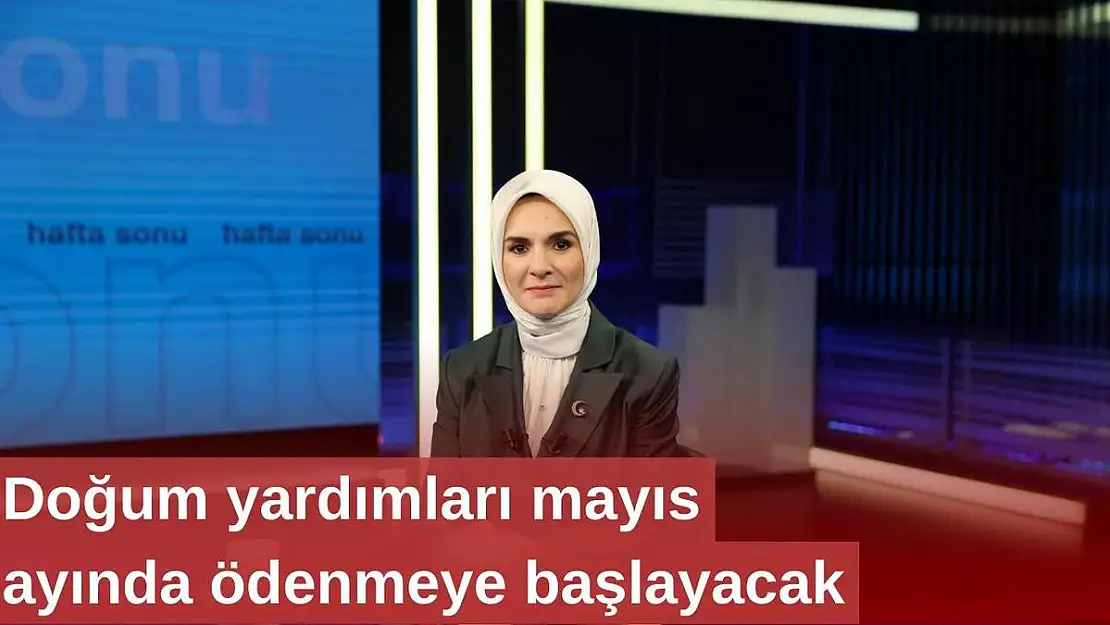 Doğum Yardımları Mayıs Ayında Ödenmeye Başlayacak