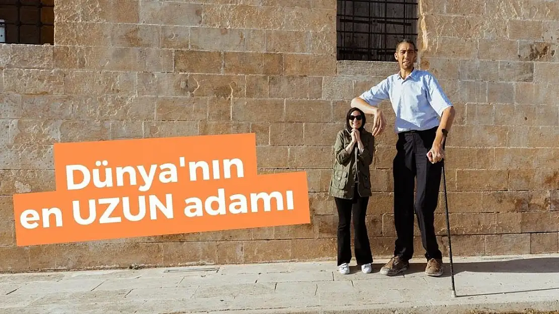 Dünyanın En Uzun Adamının Mardin'de Yaşadığını Biliyor muydunuz?