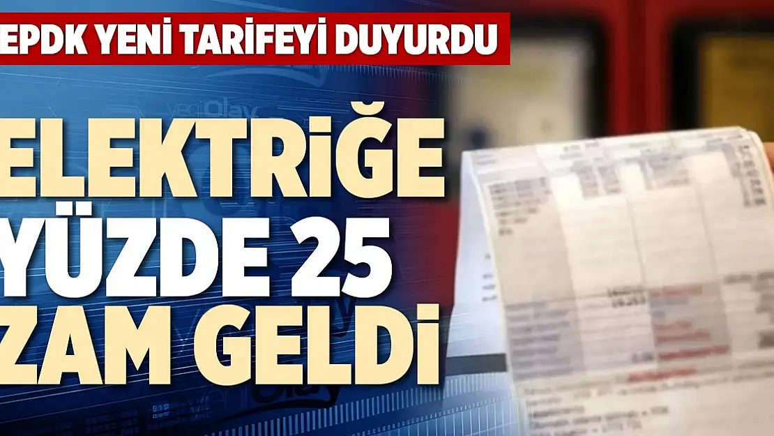 Elektriğe Yüzde 25 Zam Geldi