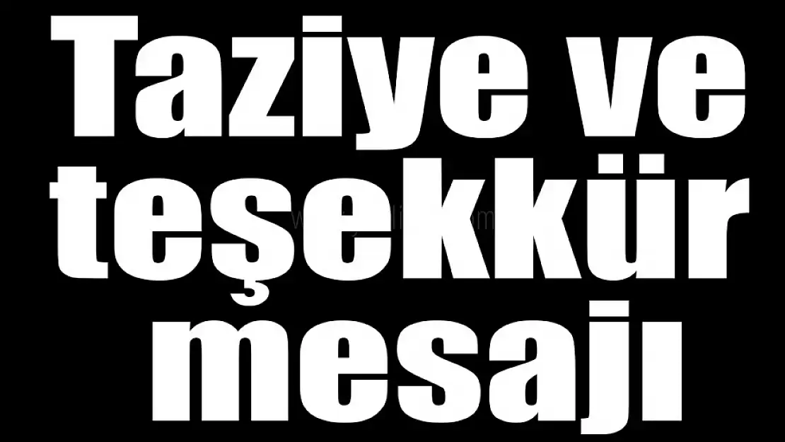 Erdal Ailesinden Taziye Teşekkür Mesajı