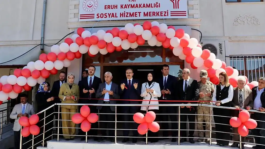 Eruh Sosyal Hizmetler Merkez Müdürlüğünün Açılışı Yapıldı