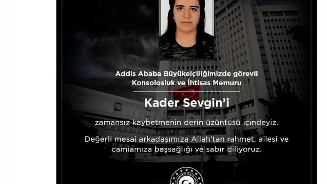 Etiyopya'da Ölü Bulunan Siirtli Kader İçin Dışişleri Bakanlığı Tarafından Taziye Mesajı Yayınlandı