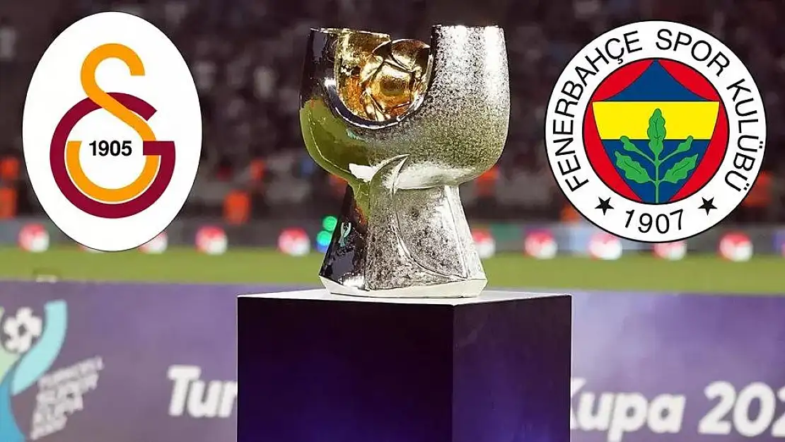 Galatasaray ve Fenerbahçe'den Süper Kupa Kararı