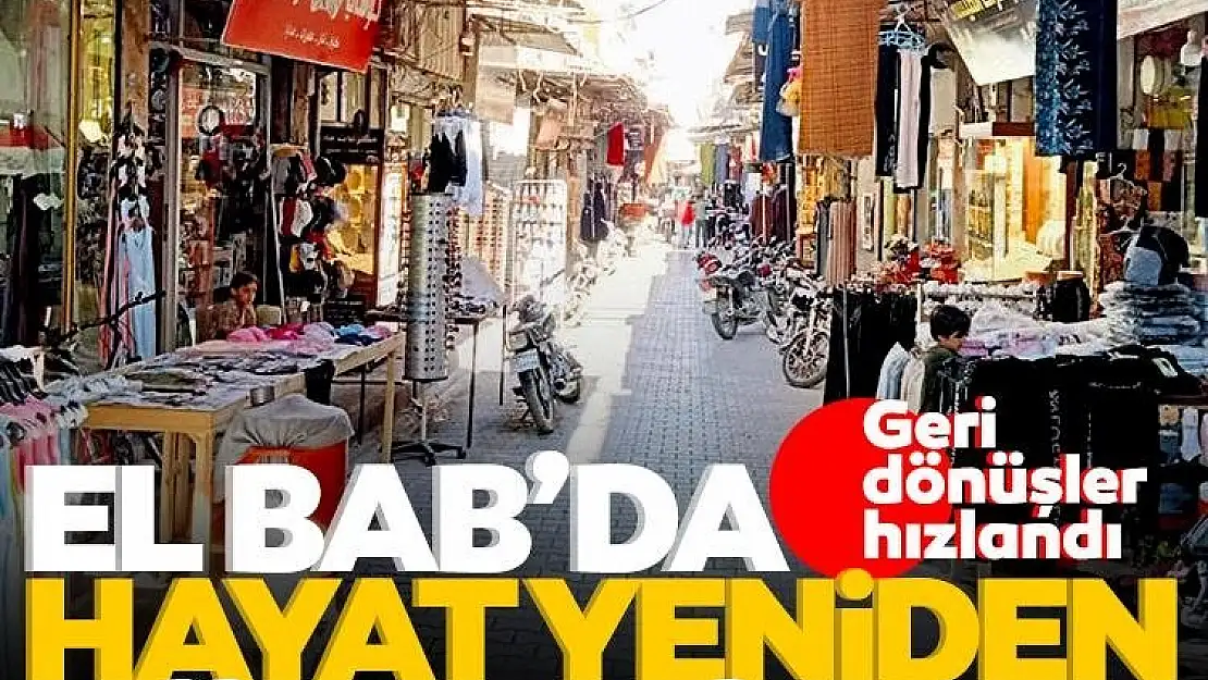Geri Dönüşler Hızlandı: El Bab'da Hayat Yeniden Yükseliyor