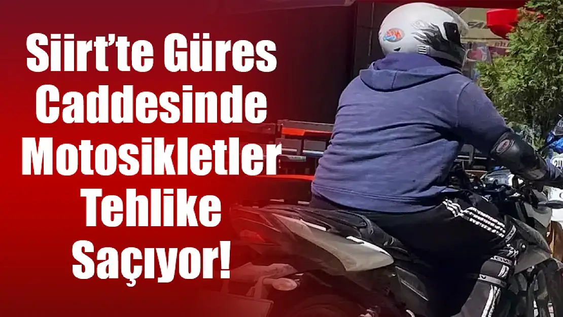 Güres Caddesindeki Motosikletler Tehlike Saçıyor