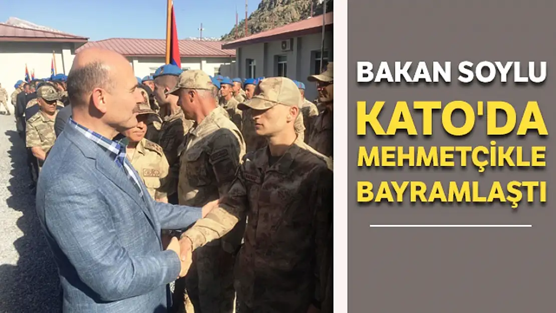 İÇİŞLERİ BAKANI SOYLU RAMAZAN BAYRAMINA KATO DAĞINDA GİRDİ
