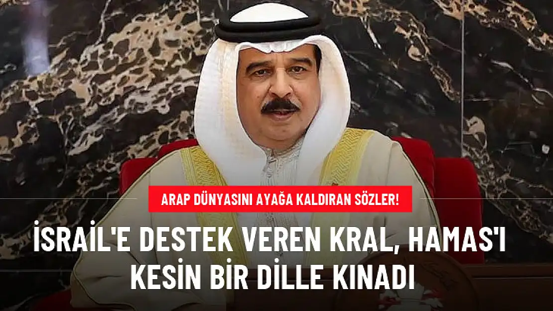İsrail'e Destek Veren Kral, Hamas'ı Kesin Bir Dille Kınadı!