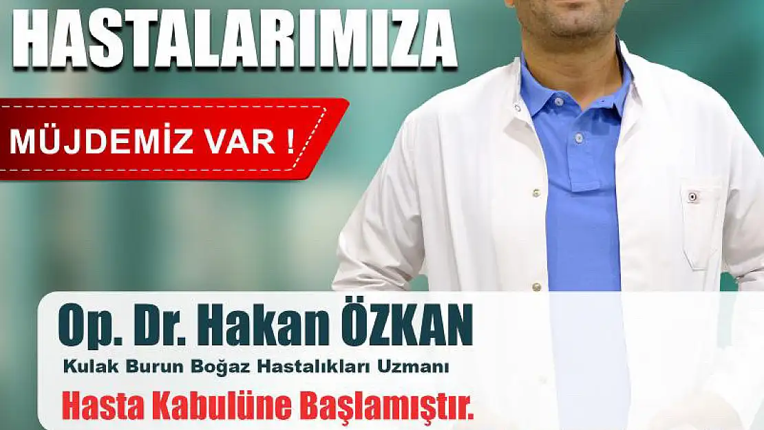 KBB Uzmanı Op.Dr.Özkan, Siirt İbni Sina Hastanesi'nde