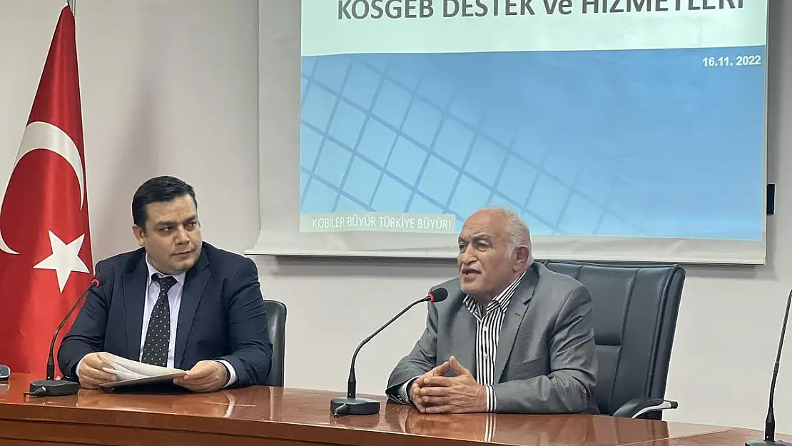 KOSGEB BİLGİLENDİRME TOPLANTISINDA KONUŞAN ERKILIÇ: 'ÇOK DEĞİŞİK DESTEKLERİMİZ VAR'