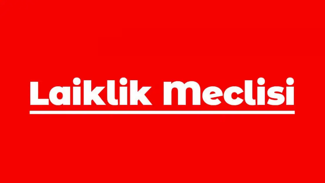 Laiklik Meclisi:Yusuf Tekin, İşgal Ettiği Makamı Derhal Terk Etmelidir!
