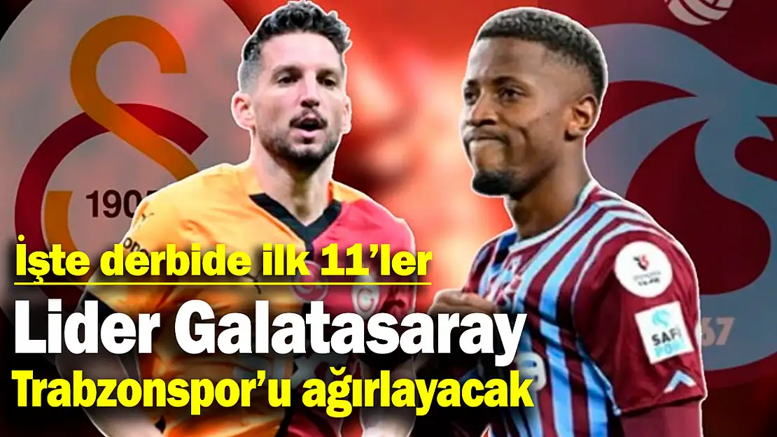 Lider Galatasaray'ın Derbide Konuğu Trabzonspor