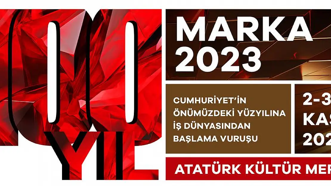 MARKA Konferansı Cumhuriyet'in 100. Yılında En Kapsamlı Etkinliğe İmza Atacak