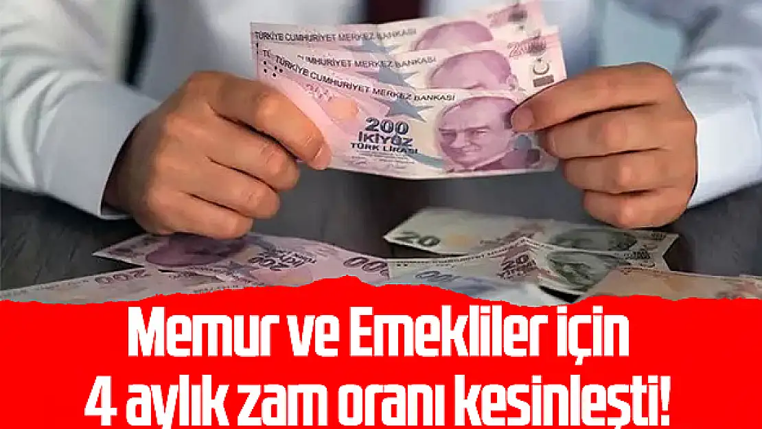 Memur ve Emekli Maaşlarına Zam Oranları Belli Oldu
