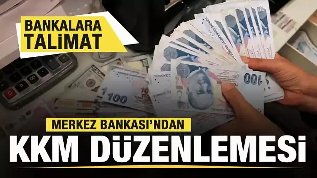 Merkez Bankası'ndan Bankalara KKM Talimatı