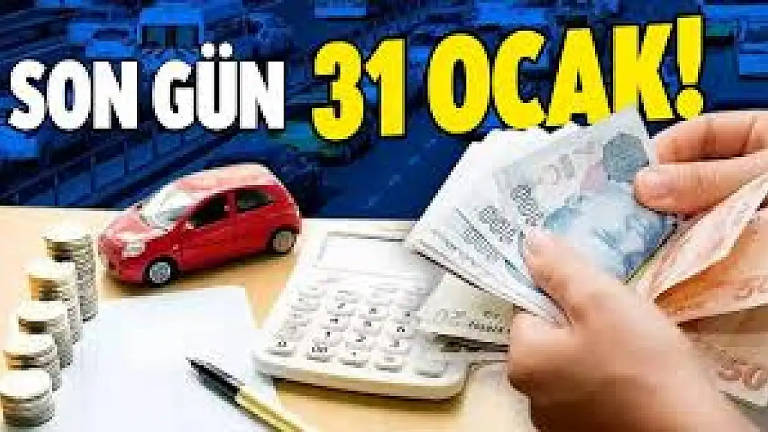 MTV Ödemesinde Son Gün 31 Ocak!