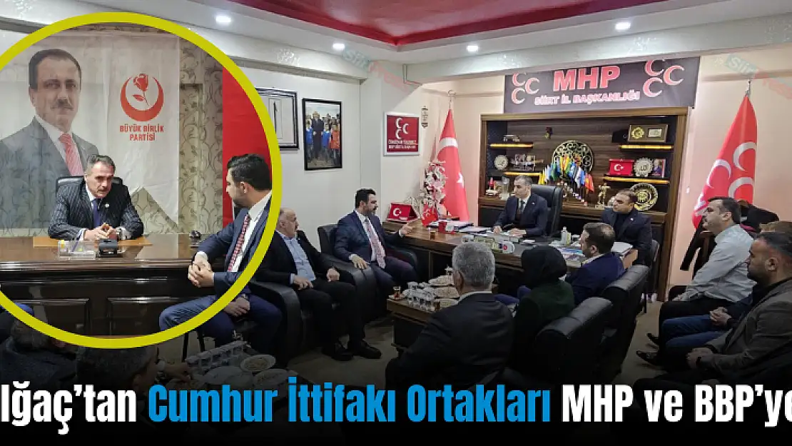 Olğaç'tan Cumhur İttifakı Ortaklarına Ziyaret
