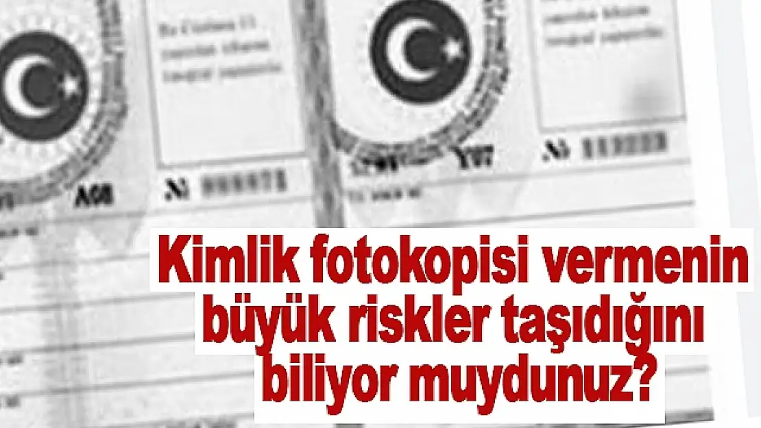 Otel kayıt işlemlerinde kimlik fotokopisi vermenin büyük riskler taşıdığını biliyor musunuz?