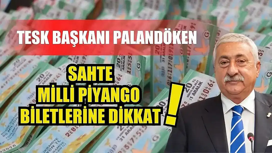 Palandöken: Sahte Milli Piyango Biletlerine Dikkat
