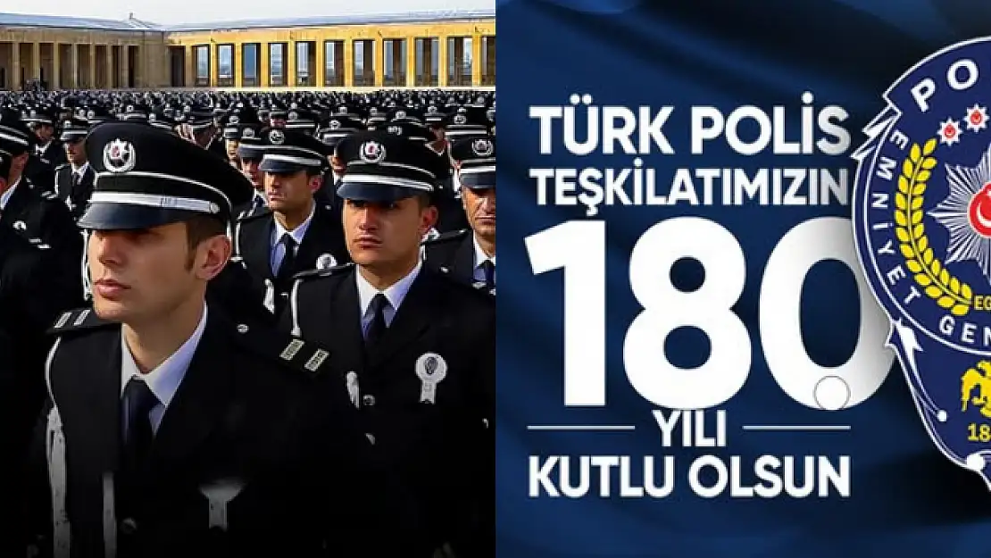 Polis Teşkilatı'nın Kuruluşunun 180. Yıldönümü Kutlu Olsun