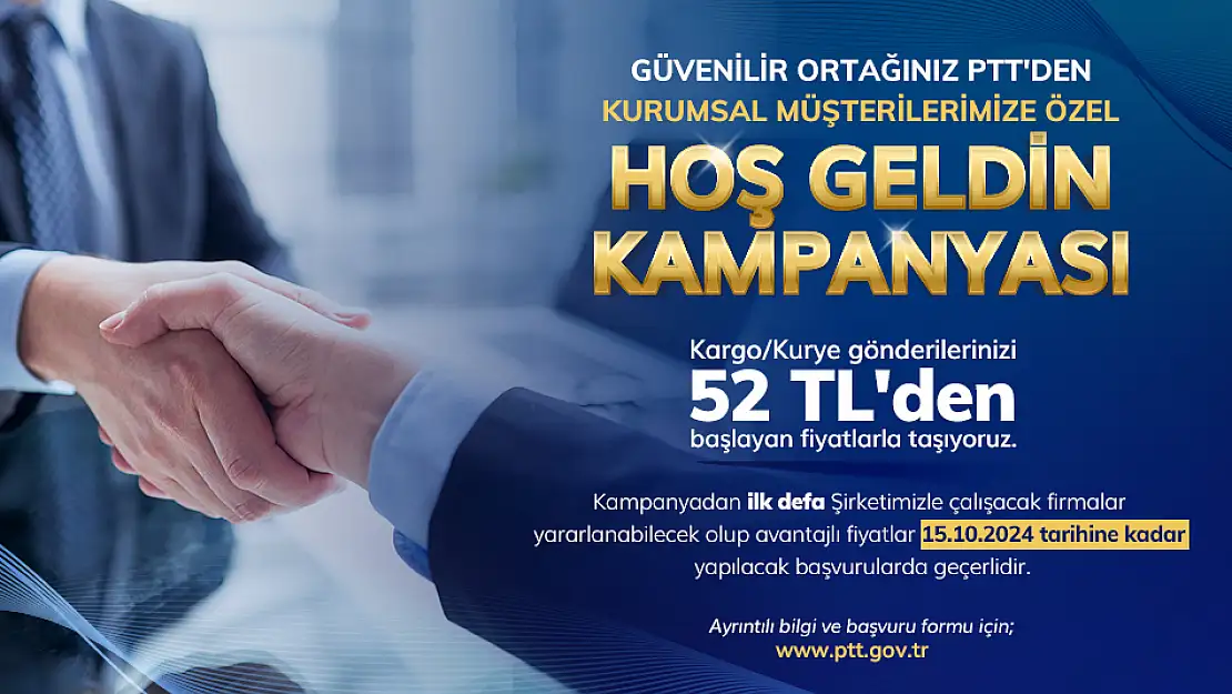 PTT AŞ'DEN KURUMSAL MÜŞTERİLERE ÖZEL HOŞ GELDİN KAMPANYASI