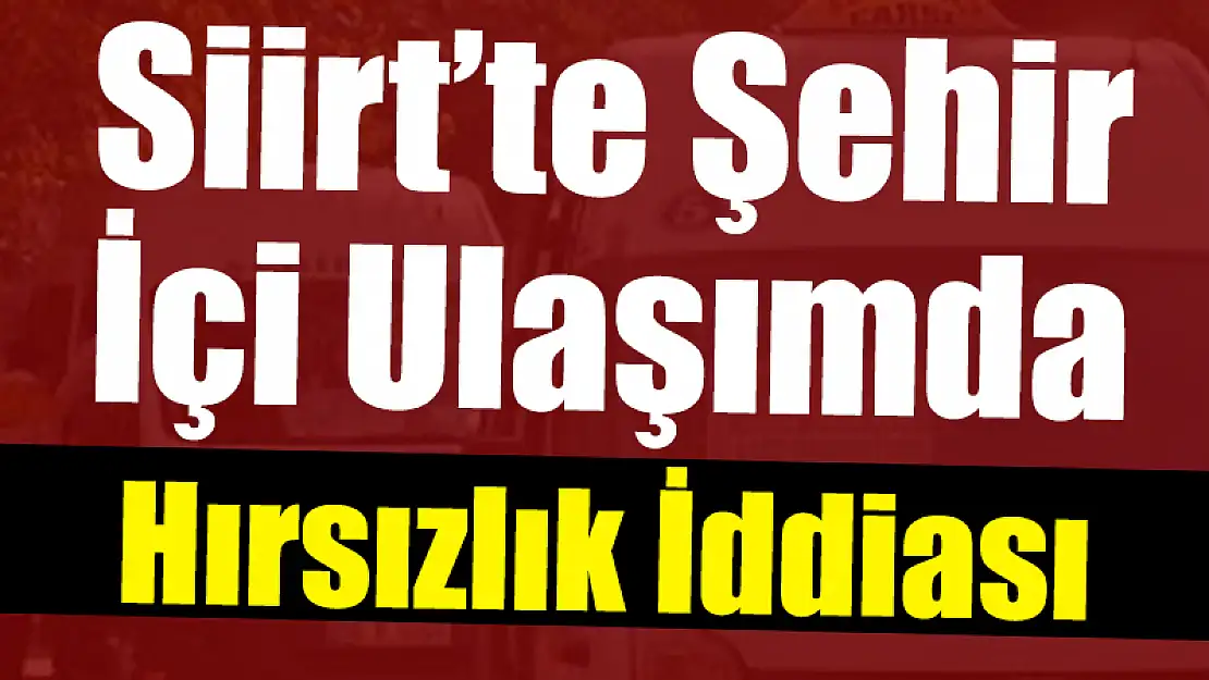 Şehir İçi Ulaşımda Hırsızlık İddiası