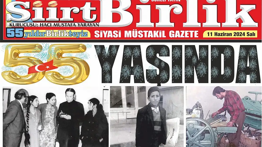 Siirt Birlik Gazetesi 55 Yaşında