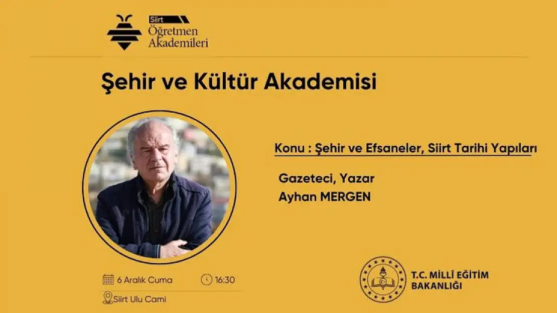 Siirt Öğretmen Akademileri Gazeteci Yazar Mergen'le Buluşacak