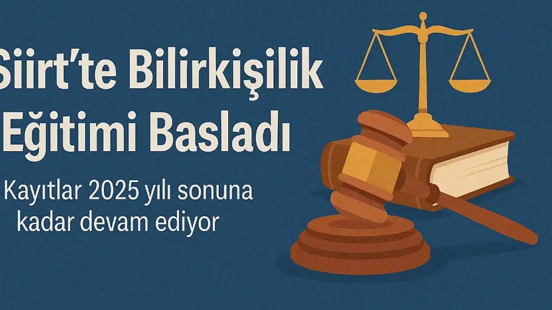 Siirt'te Bilirkişilik Temel Eğitimi Başvuruları Devam Ediyor