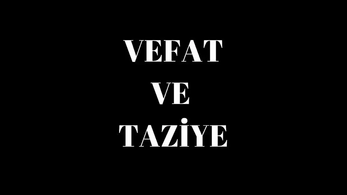 Siirt'te Vefat ve Taziyeler Listesi