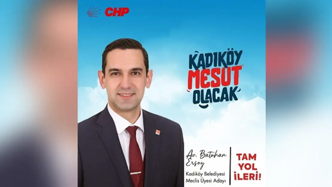 Siirtli Hemşehrimiz Av.Batuhan Ersoy, İstanbul Kadıköy Belediye Meclis Adayı Oldu