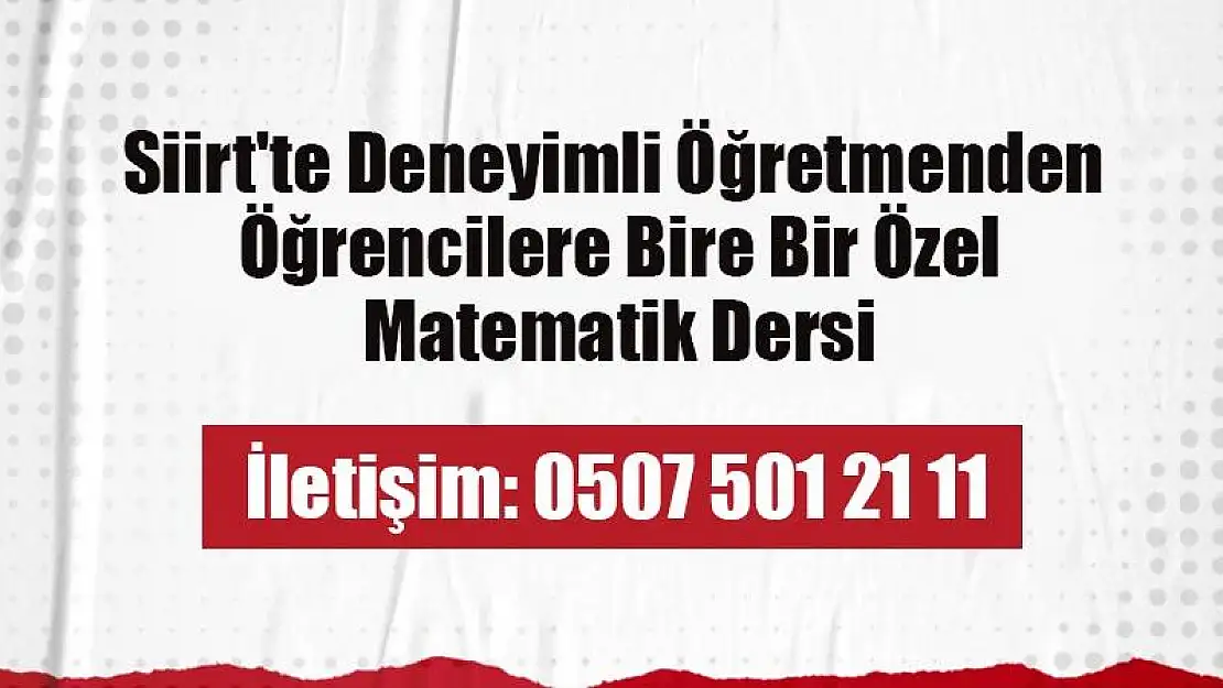 Siirt'te Deneyimli Öğretmenden 5, 6, 7 ve 8. Sınıf Öğrencilerine Özel Matematik Dersi