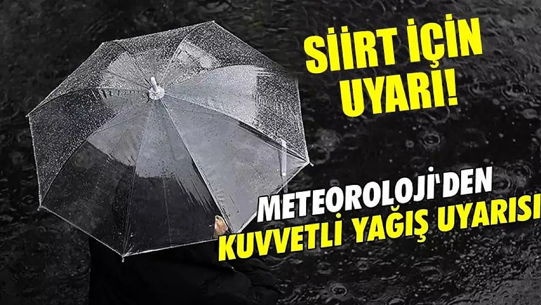 Siirt'te Kuvvetli Karla Karışık Yağmur Uyarısı