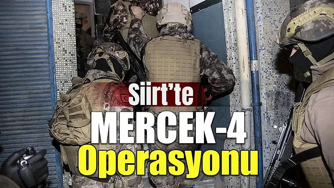 Siirt'te Mercek-4 Operasyonu