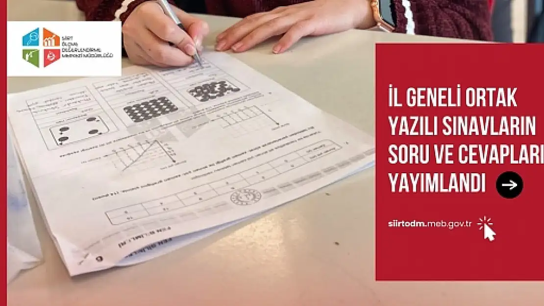 Siirt'te Ortak Yazılı Sınavlar Tamamlandı