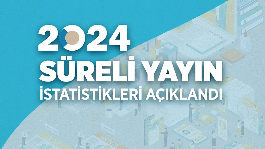 Türk Basınında Dönüşüm: 2024 Süreli Yayın Verileri Açıklandı! 9 Milyar Ziyaret, 46 Milyar Tıklama