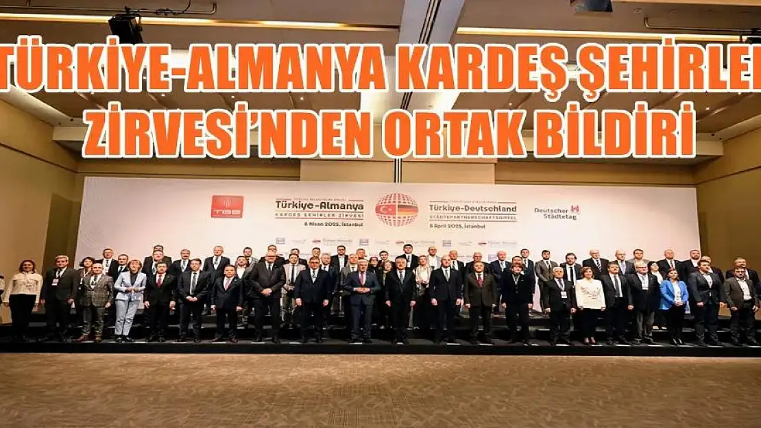 Türkiye-Almanya Kardeş Şehirler Zirvesinden Ortak Bildiri