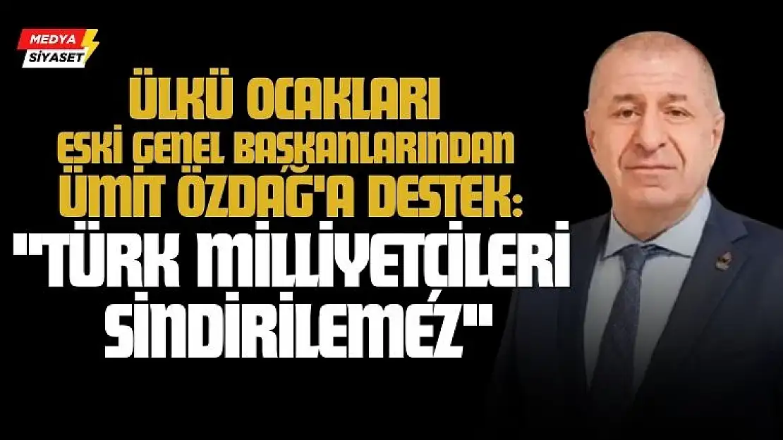 Ülkü Ocakları Eski Genel Başkanlarından Ümit Özdağ'a Destek
