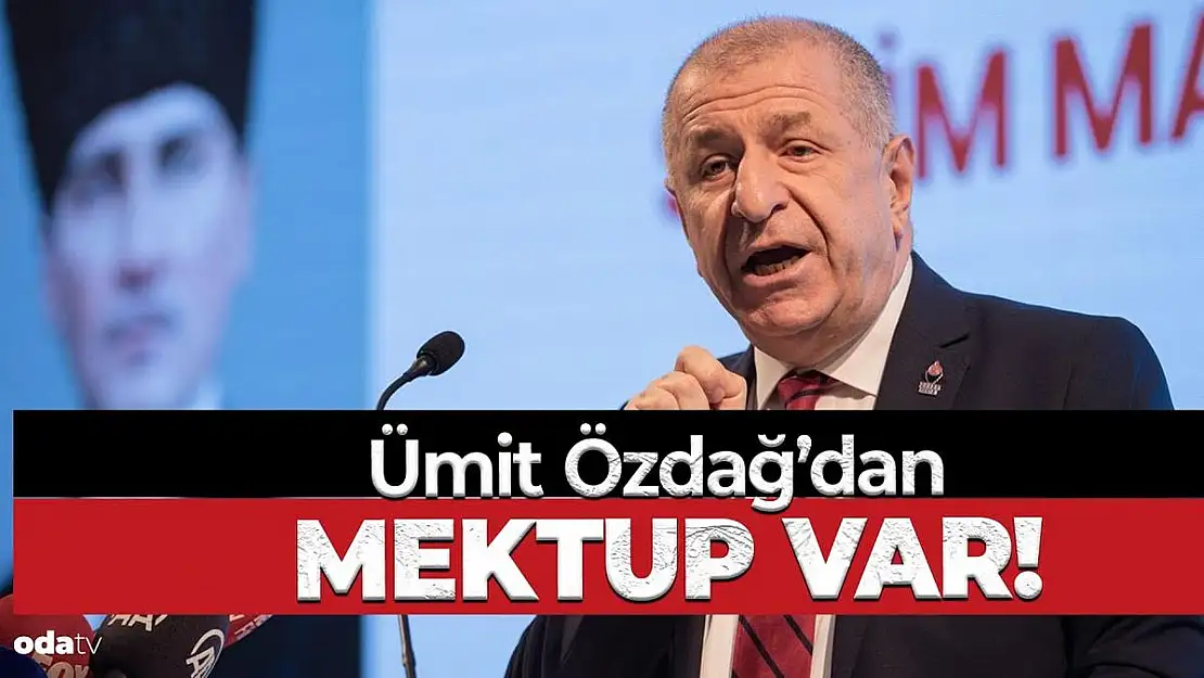 Ümit Özdağ'ın Basın Mensuplarına ve Türk Kamuoyuna Mektubu