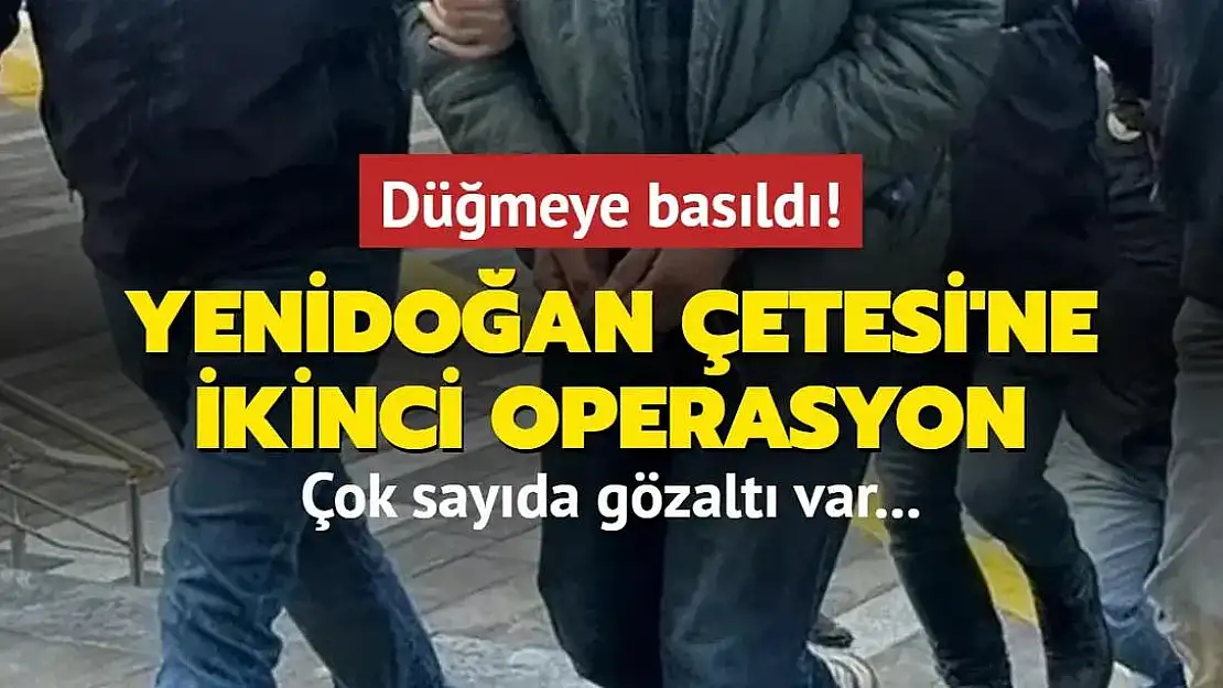 'Yenidoğan Çetesi' Soruşturmasında Yeni Gözaltılar